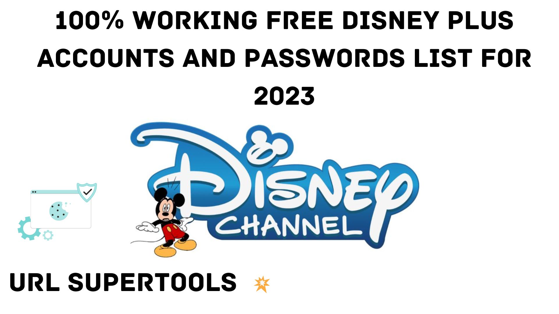 100% Working Free Disney Plus Accounts And Passwords List For 2023